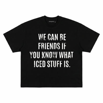We Can Be Friends Black Boxy Fit T-Shirt